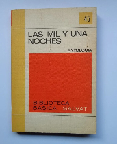 Las Mil Y Una Noches - Antología - Anónimo - Cuentos - 1971
