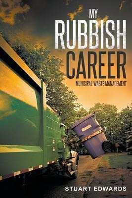 Libro My Rubbish Career : Municipal Waste Management - St...