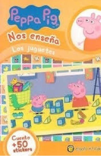 Libro - Peppa Pig Nos Enseña Los Juguetes [cuento Y Mas De 