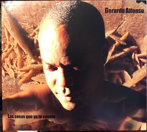 Gerardo Alfonso - Las Cosas Que Yo Te Cuento. Cd, Album.