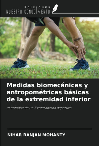 Libro: Medidas Biomecánicas Y Antropométricas Básicas De La