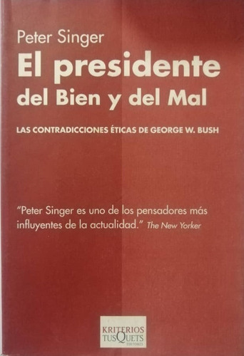 Libro Fisico El Presidente Del Bien Y Del Mal Peter Singer