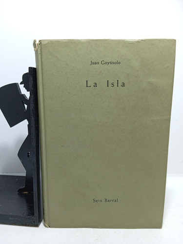La Isla - Juan Goytisolo - Seix Barral - Primera Edición 