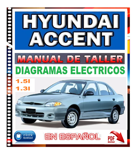  Hyundai Accent 95-2000 Manual De Taller Servicio Diagramas