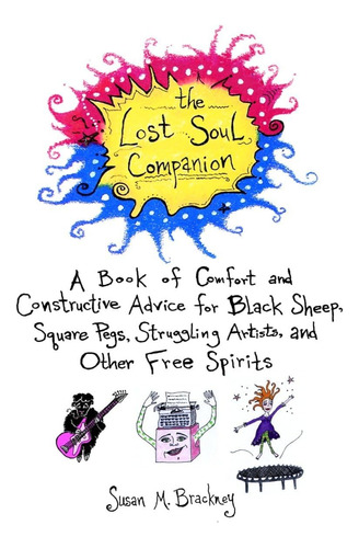 Libro: The Lost Soul Companion: A Book Of Comfort And Advice