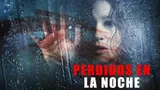 Perdidos en la noche