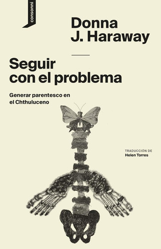 Seguir Con El Problema - Donna Haraway