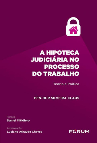 Livro A Hipoteca Judiciária No Processo Do Trabalho