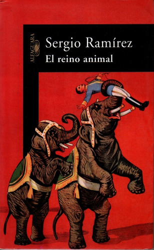 El Reino Animal - Sergio Ramírez