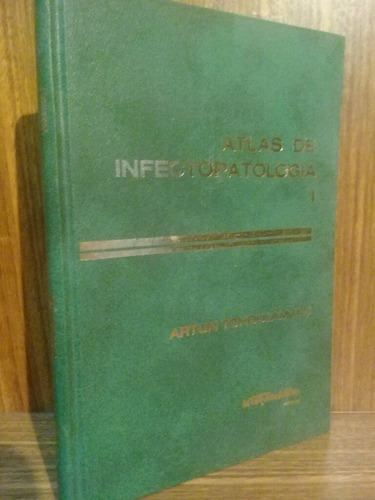 Atlas De Infectología T I