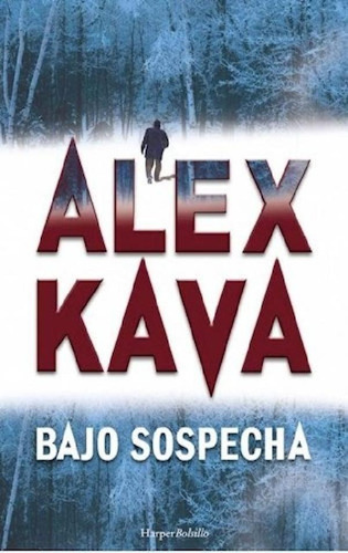 Libro - Bajo Sospecha - Kava Alex (papel)