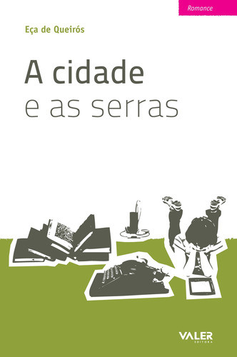 A cidade e as serras, de Queirós, Eça de. Valer Livraria Editora E Distribuidora Ltda, capa mole em português, 2010