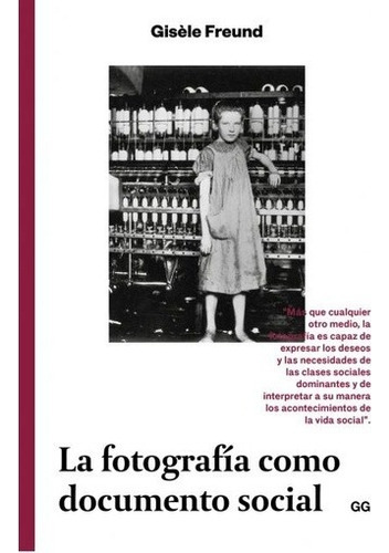 Fotografia Como Documento Social, La - Gisele Freund