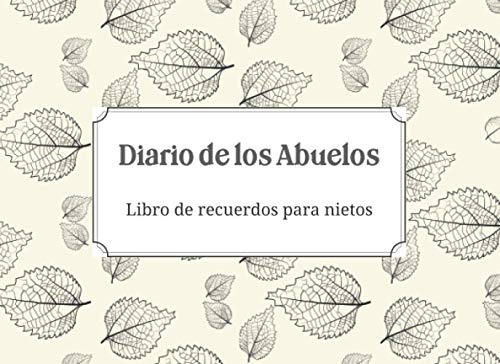 Diario De Los Abuelos - Libro De Recuerdos Para Nietos: Escr