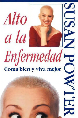 Alto A La Enfermedad, De Susan Powter. Editorial Simon & Schuster, Tapa Blanda En Español
