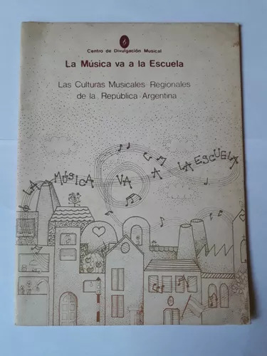 Las Culturas Musicales Regionales De La República Argentina