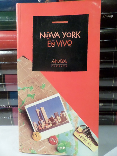 Nueva York En Vivo, Guia Ilustrada,impresa España,1992