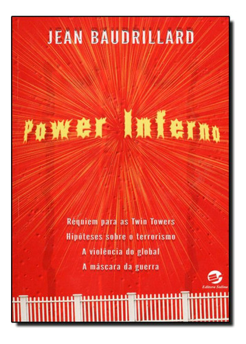 Power inferno: Hipóteses sobre o terrorismo. A violência g, de Jean Baudrillard. Editora SULINA, capa mole em português