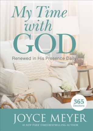 My Time With God : Renewed In His Presence Daily