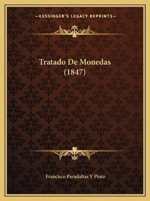 Libro Tratado De Monedas (1847) - Francisco Paradaltas Y ...