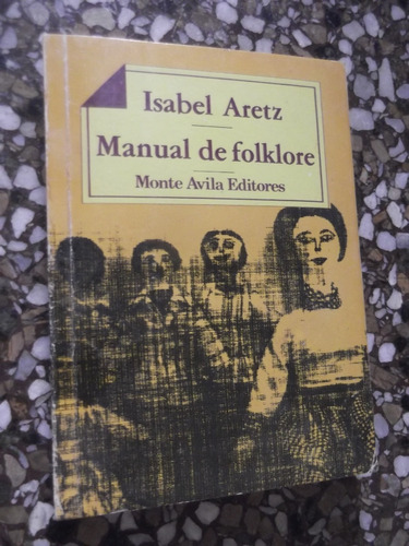 Manual Del Folklore Isabel Aretz Monte Avila