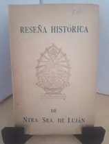 Comprar Reseña Historica De Ntra Sra De Lujan