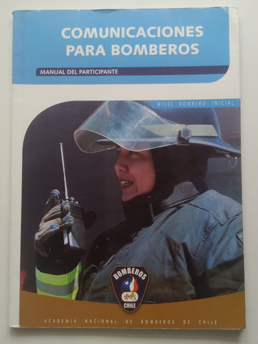 Academia Nacional Bomberos - Comunicaciones Para Bomberos. J