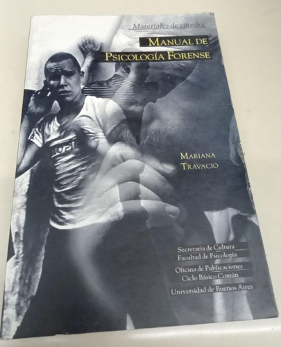 Manual De Psicologia Forense * Travacio Mariana