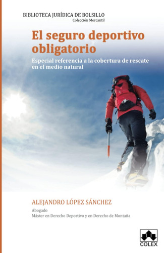 Libro: El Seguro Deportivo Obligatorio: Especial Referencia 