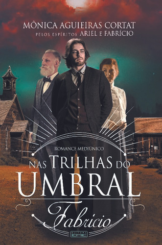 Libro Nas Trilhas Do Umbral: Fabricio De Cortat Monica Eme