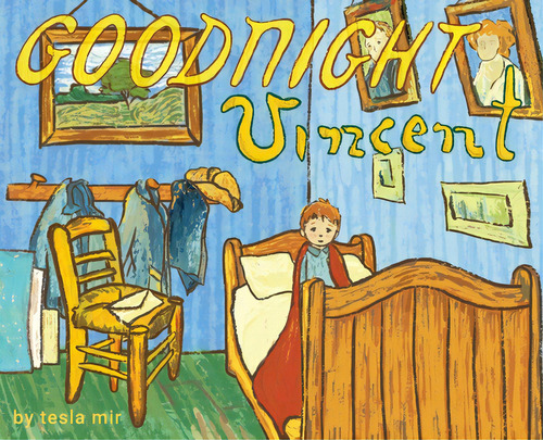Goodnight Vincent: An Artist's Parody, De Mir, Tesla. Editorial Lightning Source Inc, Tapa Dura En Inglés