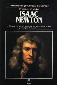 Livro Isaac Newton- Os Grandes Cientistas- A História Do Grande Matemático Que Mudou Nossa Percepção Do Universo - White, Michael [1993]