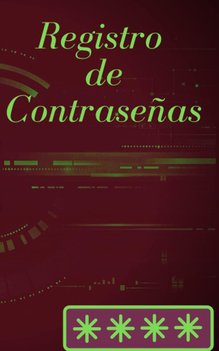 Libro: Registro De Contraseñas: Libreta Pequeña De Contraseñ