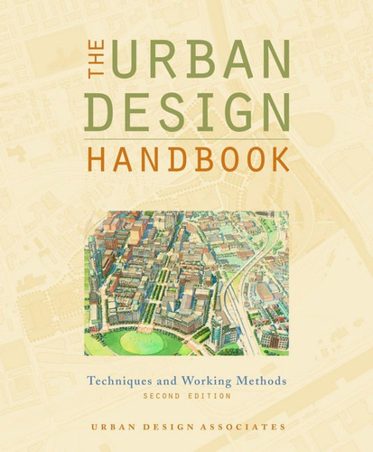 Libro: The Urban Design Handbook: Techniques And Working Met