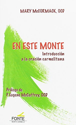 En Este Monte -introduccion A La Oracion -amigos De Orar-