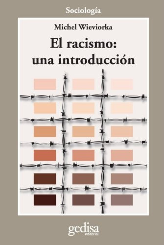 Racismo: Una Introduccion, El, de Wieviorka, Michel. Editorial Gedisa, tapa blanda en español