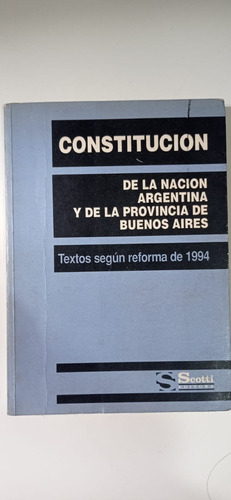 Constitución Nacional Y Provincia B.a Scotti 
