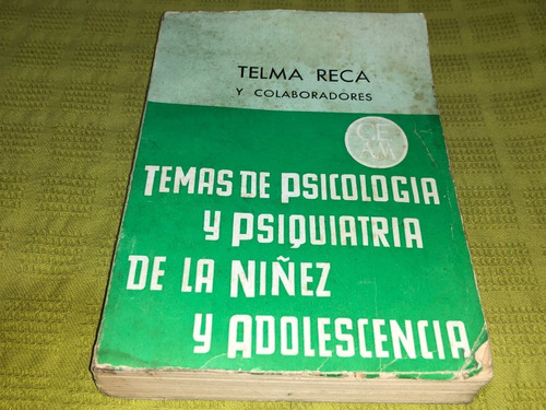 Temas De Psicología De La Niñez / Vol Iv - Telma Reca