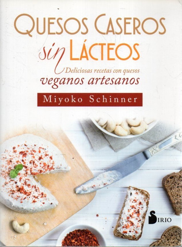 Quesos Caseros Sin Lacteos Miyoko Schinner 