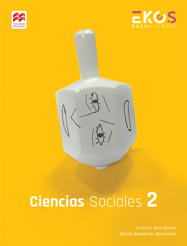 Ciencias Sociales 2. Student Book / Serie Ekos / Bachillerato, De Diener Rico, Ernesto. Ekos Bachillerato, Vol. 2. Editorial Macmillan Castillo, Tapa Blanda, Edición 01 En Español, 2023