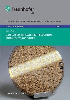 Libro Gan-based Tri-gate High Electron Mobility Transisto...