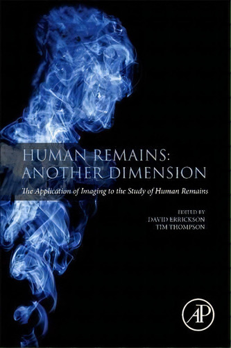 Human Remains: Another Dimension, De Tim Thompson. Editorial Elsevier Science Publishing Co Inc, Tapa Blanda En Inglés
