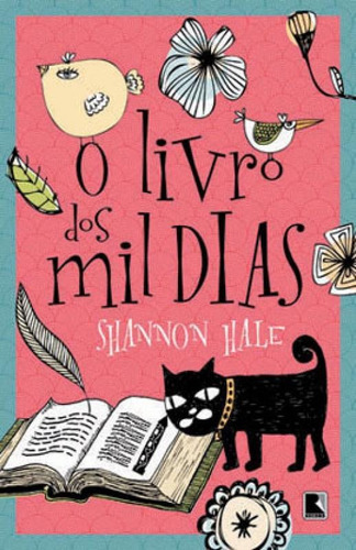 O Livro Dos Mil Dias, De Hale, Shannon. Editora Galera Record, Capa Mole, Edição 1ª Edição - 2014 Em Português