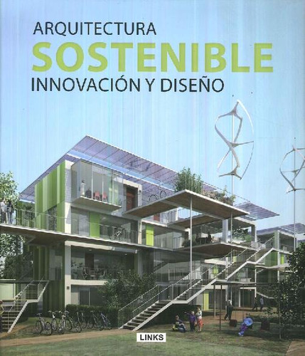 Libro Arquitectura Sostenible Innovación Y Diseño De Carles