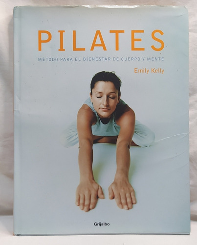 Pilates Método Bienestar Cuerpo Y Mente Emely Kelly Grijalbo