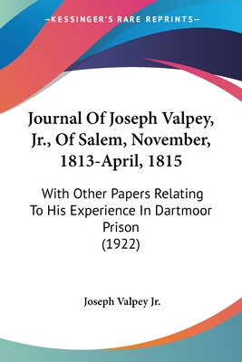 Libro Journal Of Joseph Valpey, Jr., Of Salem, November, ...