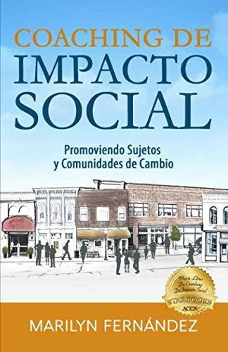 Coaching De Impacto Social: Promoviendo Sujetos Y Comunidade