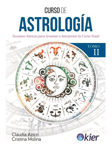 Curso De Astrologia Tomo Ii -claudia Azicri, Cristina Molina