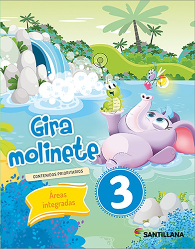 Libro: Gira Molinete 3 (áreas Integradas) / Santillana