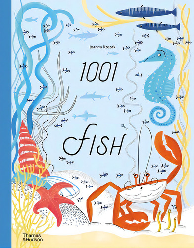 1001 Fish, De Rzezak, Joanna. Editorial Thames & Hudson, Tapa Dura En Inglés